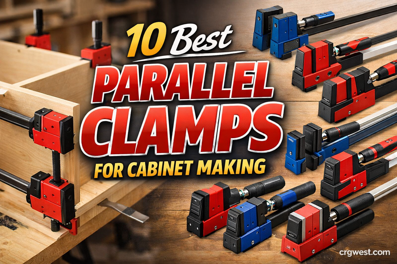 10 Best Parallel Clamps for Cabinet Making