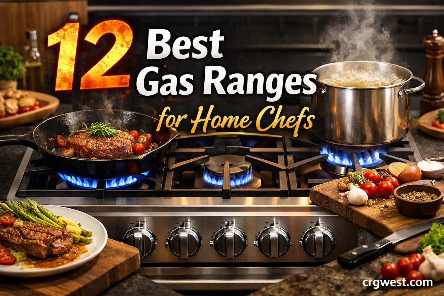 12 Best Gas Ranges for Home Chefs