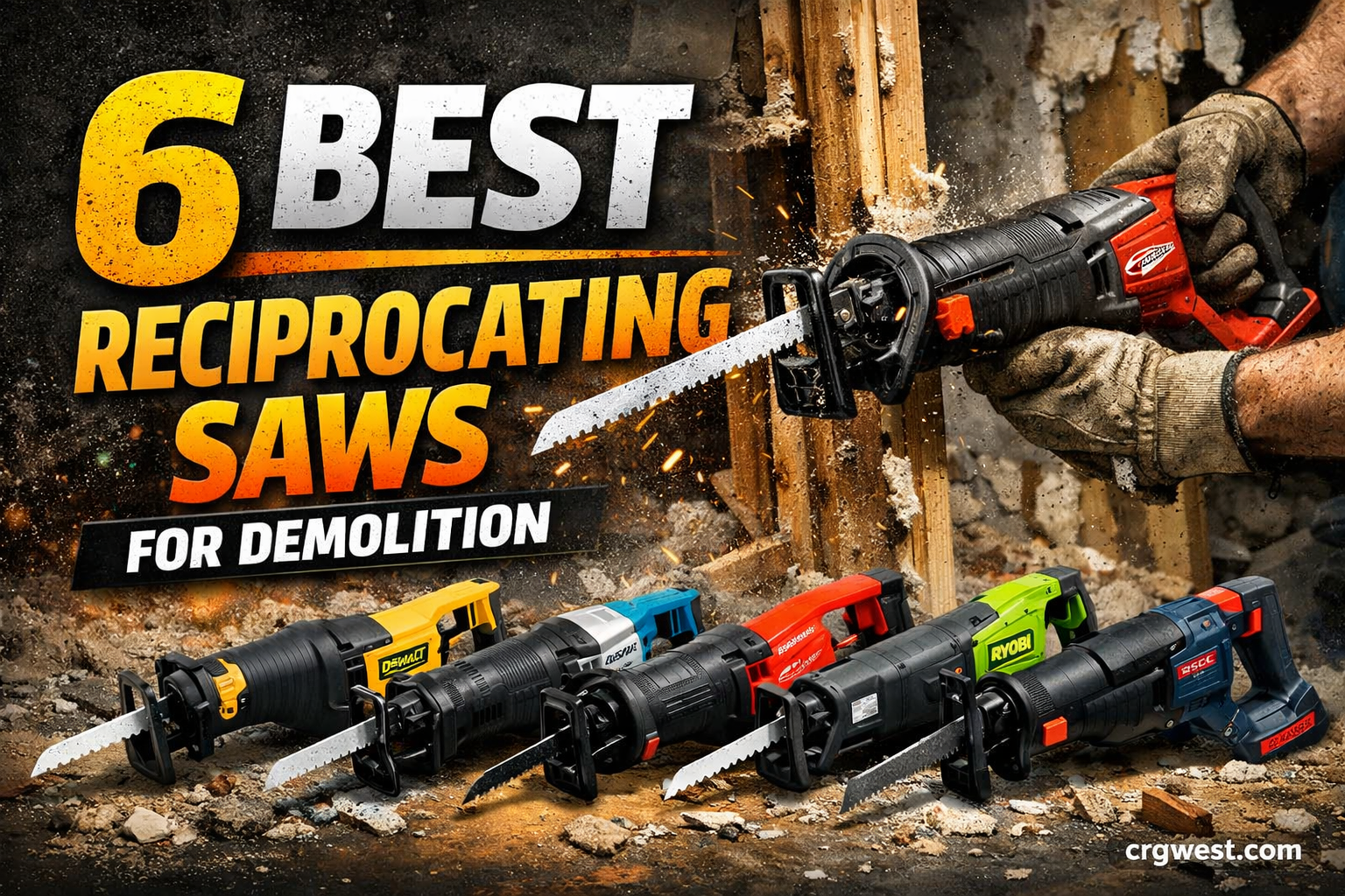 6 Best Reciprocating Saws for Demolition