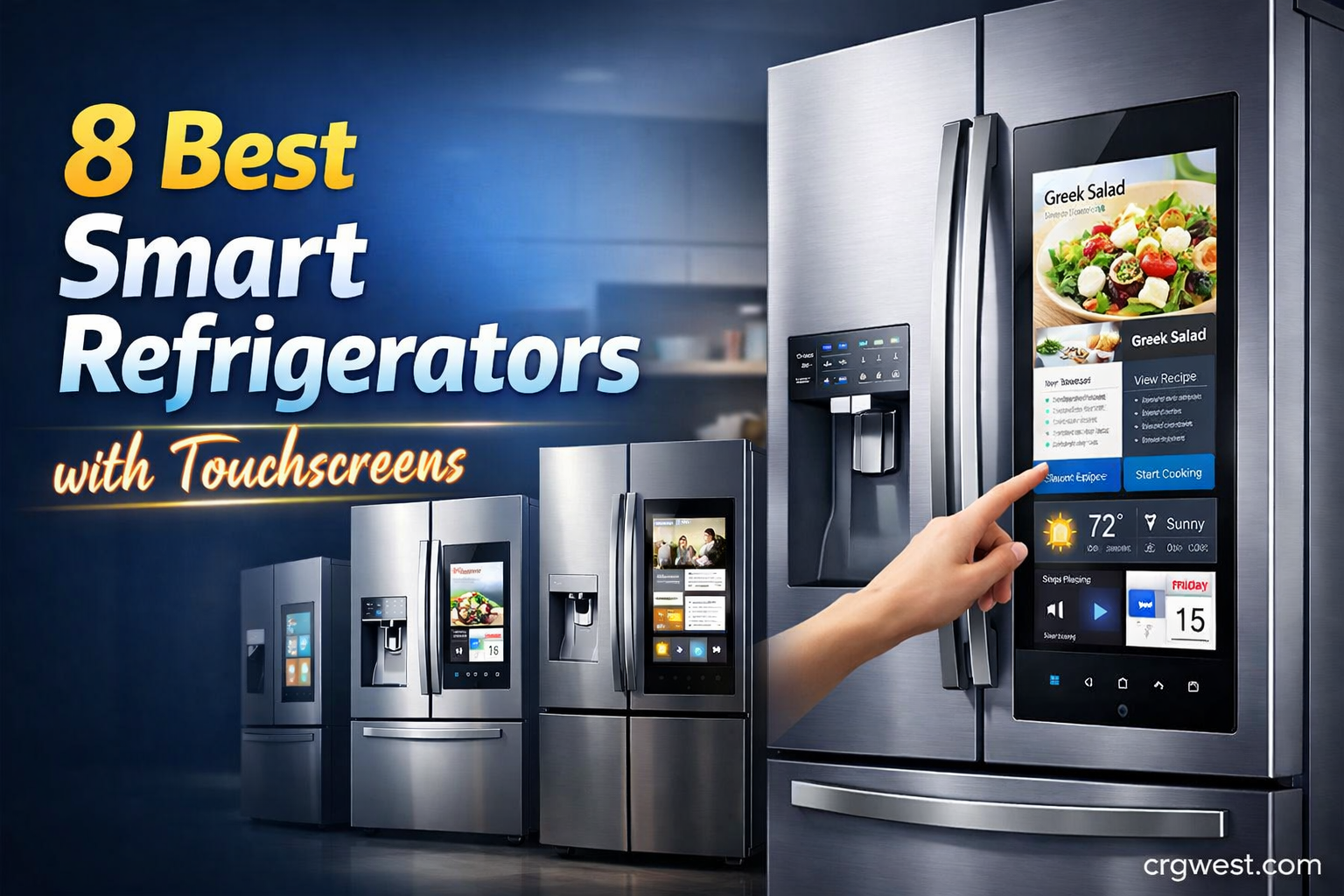 8 Best Smart Refrigerators with Touchscreens