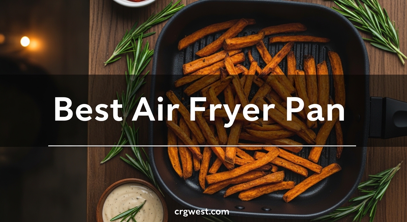 Best Air Fryer Pan