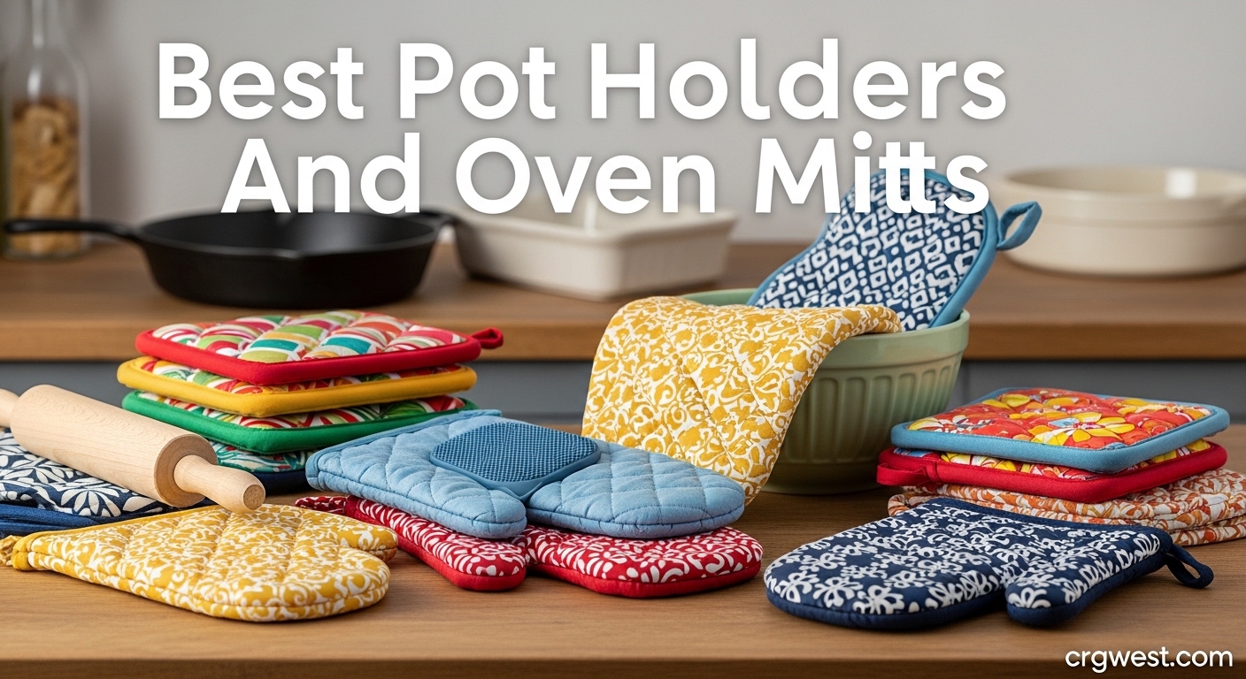 Best Pot Holders And Oven Mitts