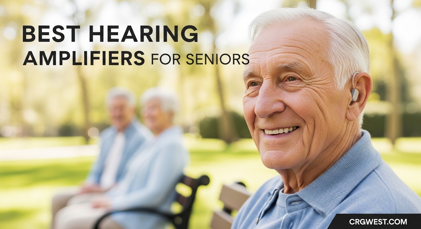 Best Hearing Amplifiers for Seniors