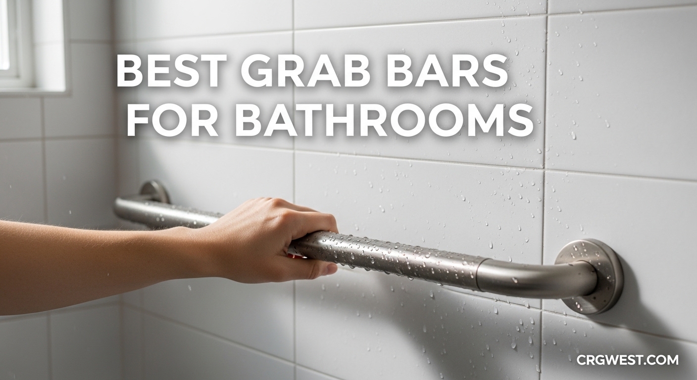Best Grab Bars for Bathrooms
