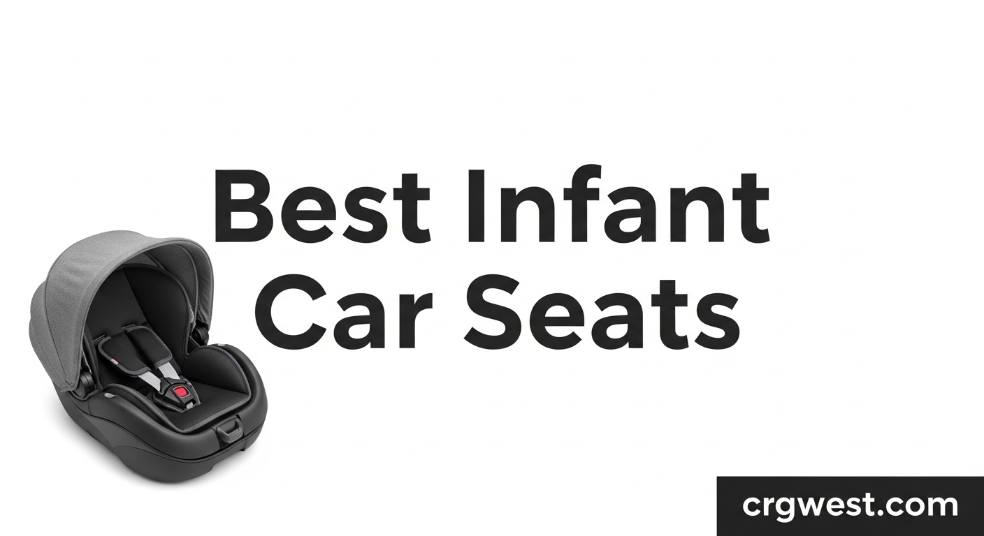 Best Infant Car Seats