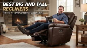 Best Big and Tall Recliners
