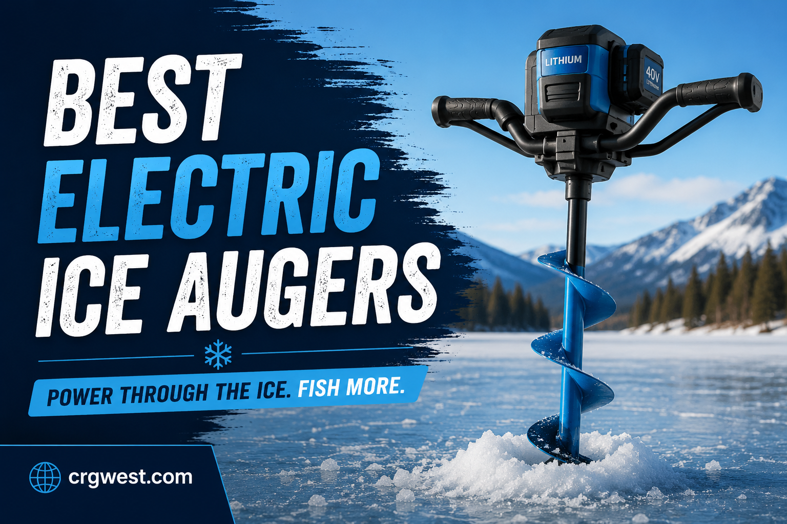 Best Electric Ice Augers