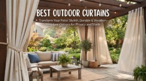 Best Outdoor Curtains